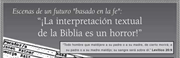 ¡La
interpretación textual de la Biblia es un horror!, Parte 2