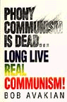 Long Live Real Communism!