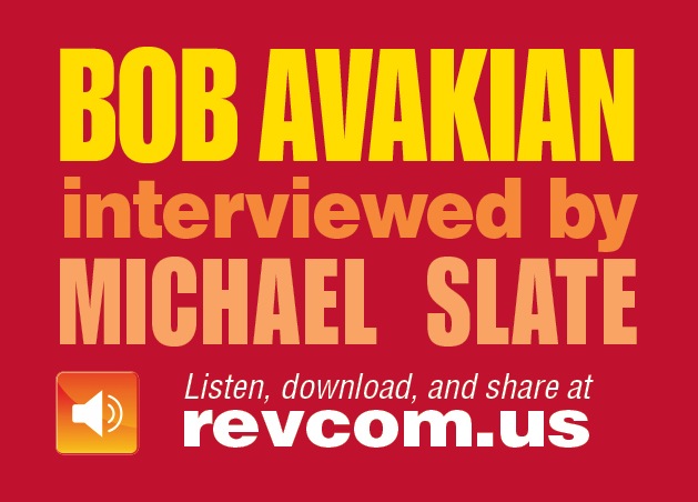 Michael Slate
                interviews Bob Avakian