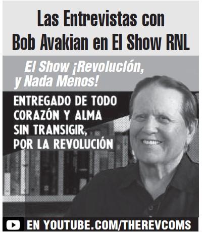 Las Entrevistas con Bob Avakian en El Show RNL