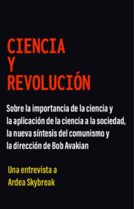 Ciencia y Revolucion una entrevista a Ardea Skybreak
