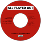 All Played Out, by Bob Avakian, music by William Parker