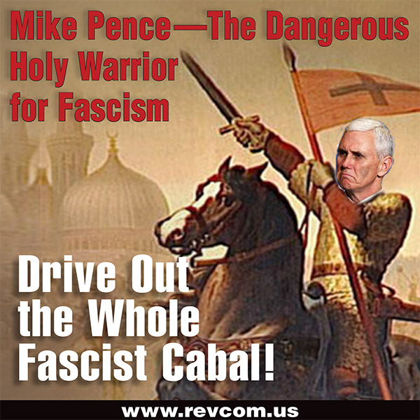 Pence--dangerous holy warrior for fascism