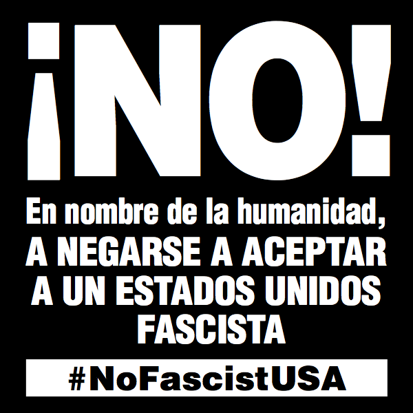 No! In the Name of Humanity, We Refuse to Accept a FAscist America - refusefascism.org