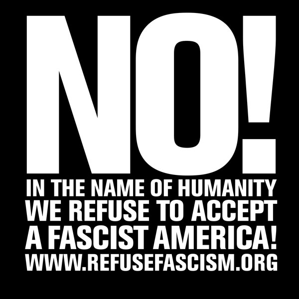 No! We refuse to accept a fascist America!